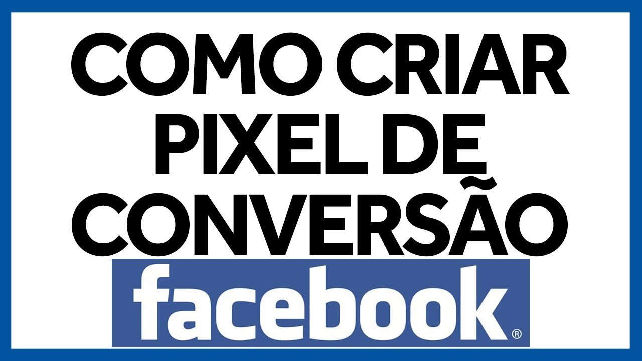 ▶Como Criar Um Pixel de Conversão no Facebook Ads